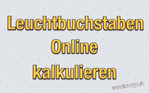 leuchtbuchstaben kaufen kalkulieren preise konfigurator ebay Kleinanzeigen